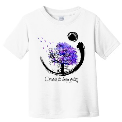 Suicide Prevention Awareness Choose To Keep Going Toddler T-Shirt