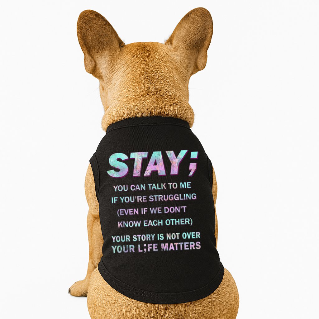 Suicide Prevention Awareness Shirt Stay Your Life Matters Doggie Tank