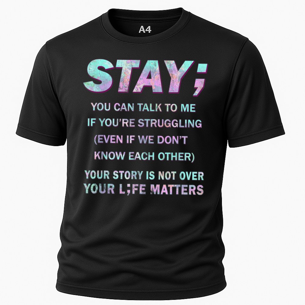 Suicide Prevention Awareness Shirt Stay Your Life Matters Cooling Performance Crew T-Shirt