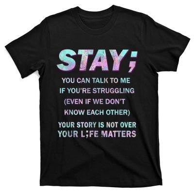 Suicide Prevention Awareness Shirt Stay Your Life Matters T-Shirt