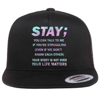 Suicide Prevention Awareness Shirt Stay Your Life Matters Flatbill Hat