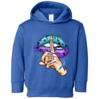 Suicide Prevention Awareness Still Here Still Fighting Lips Cool Gift Toddler Hoodie