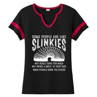 Some People Are Like Slinkies Sarcastic Saying Lover Ladies Halftime Notch Neck Tee