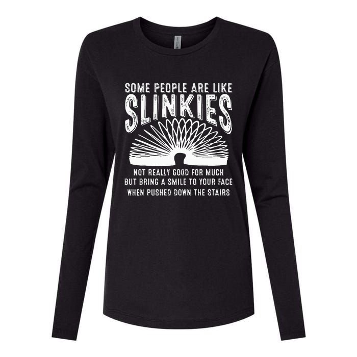 Some People Are Like Slinkies Sarcastic Saying Lover Womens Cotton Relaxed Long Sleeve T-Shirt