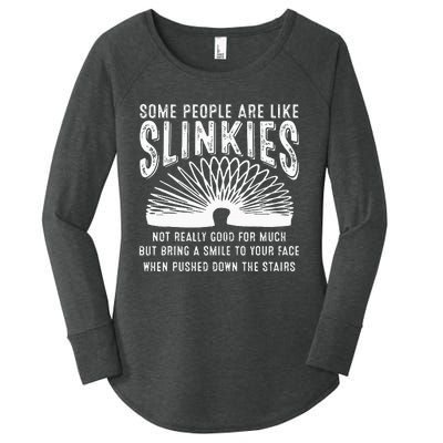 Some People Are Like Slinkies Sarcastic Saying Lover Women's Perfect Tri Tunic Long Sleeve Shirt