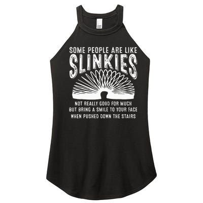 Some People Are Like Slinkies Sarcastic Saying Lover Women’s Perfect Tri Rocker Tank