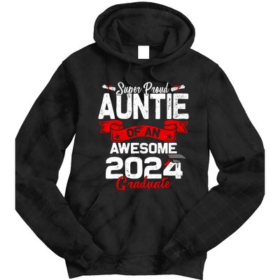 Super Proud Auntie Of A 2024 Graduate 24 Graduation Tie Dye Hoodie