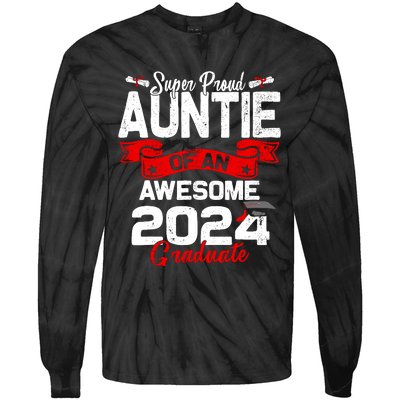 Super Proud Auntie Of A 2024 Graduate 24 Graduation Tie-Dye Long Sleeve Shirt