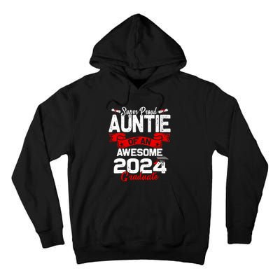 Super Proud Auntie Of A 2024 Graduate 24 Graduation Tall Hoodie