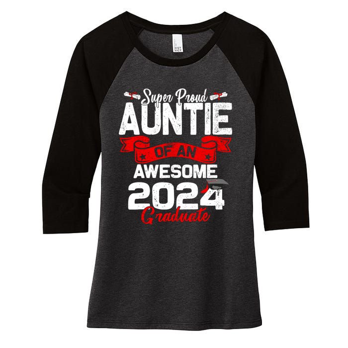 Super Proud Auntie Of A 2024 Graduate 24 Graduation Women's Tri-Blend 3/4-Sleeve Raglan Shirt