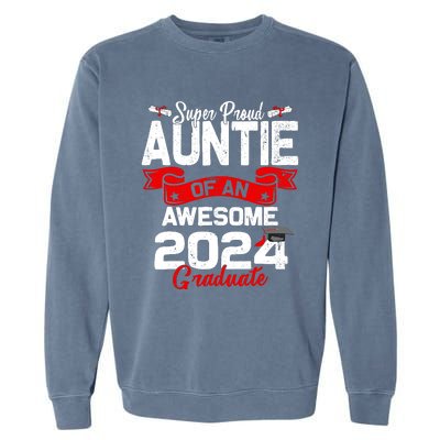 Super Proud Auntie Of A 2024 Graduate 24 Graduation Garment-Dyed Sweatshirt