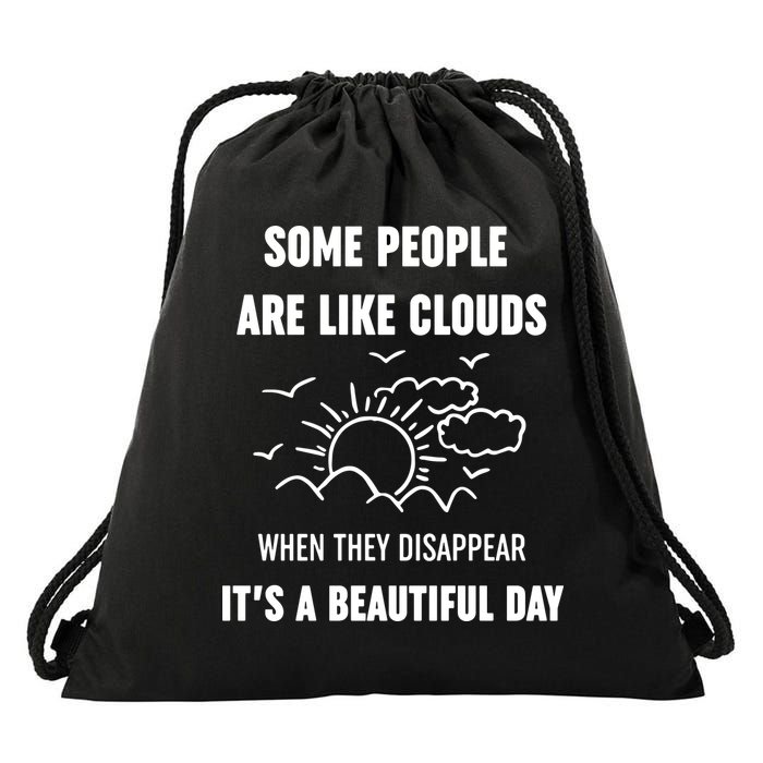 Some People Are Like Clouds Aesthetic Grunge Edgy Sarcastic Introvert Drawstring Bag