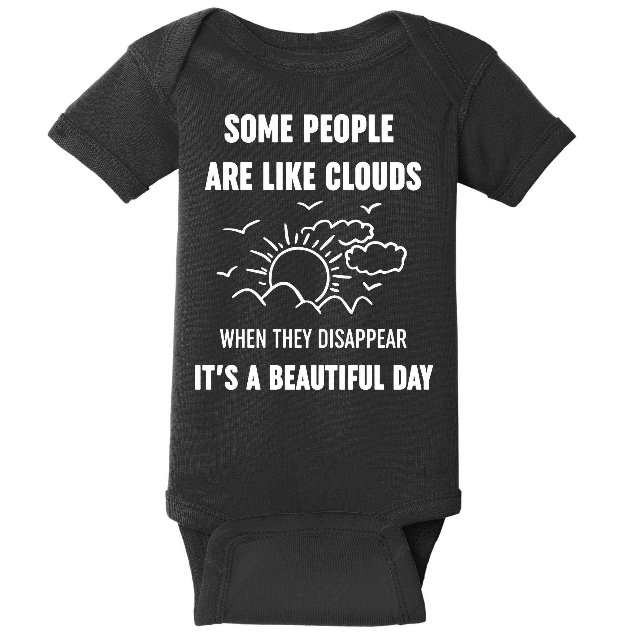 Some People Are Like Clouds Aesthetic Grunge Edgy Sarcastic Introvert Baby Bodysuit