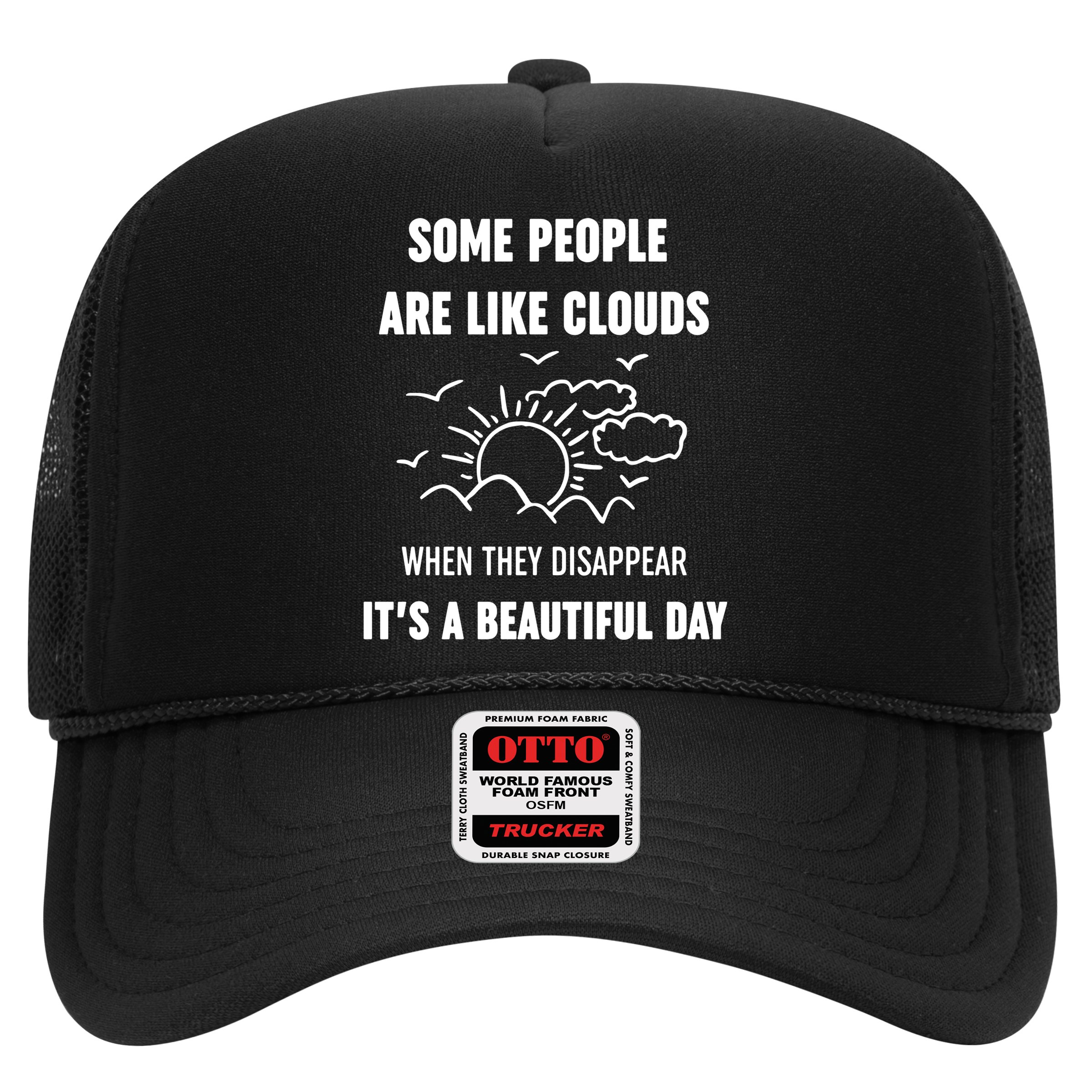 Some People Are Like Clouds Aesthetic Grunge Edgy Sarcastic Introvert Hat
