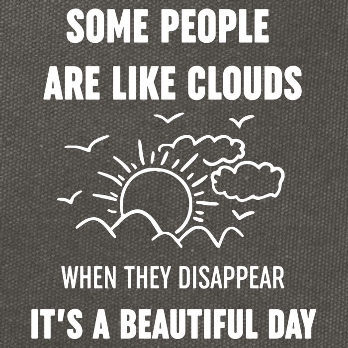 Some People Are Like Clouds Aesthetic Grunge Edgy Sarcastic Introvert Cotton Canvas Backpack