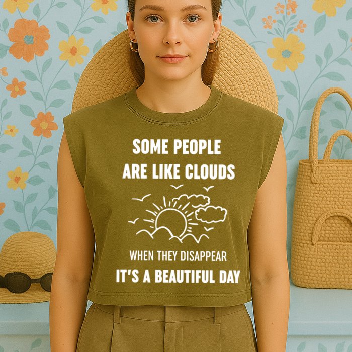 Some People Are Like Clouds Aesthetic Grunge Edgy Sarcastic Introvert Garment-Dyed Women's Muscle Tee