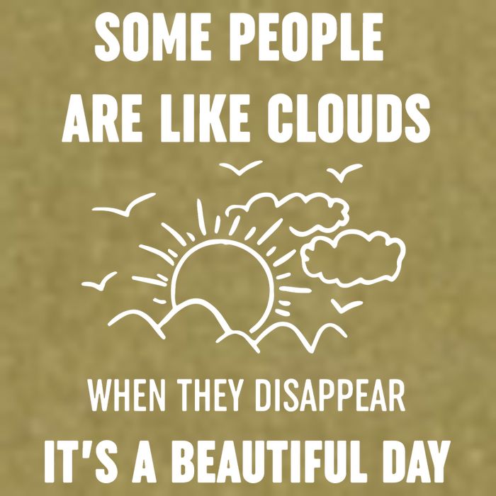 Some People Are Like Clouds Aesthetic Grunge Edgy Sarcastic Introvert Garment-Dyed Women's Muscle Tee