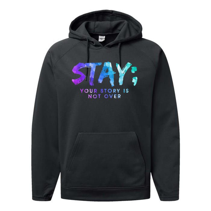 Suicide Prevention Awareness Stay Your Story Is Not Over Performance Fleece Hoodie