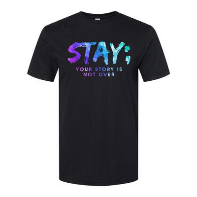 Suicide Prevention Awareness Stay Your Story Is Not Over Softstyle CVC T-Shirt