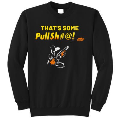 Some Pullsht Adult Humor Funny Trap Skeet Sporting Clays Sweatshirt