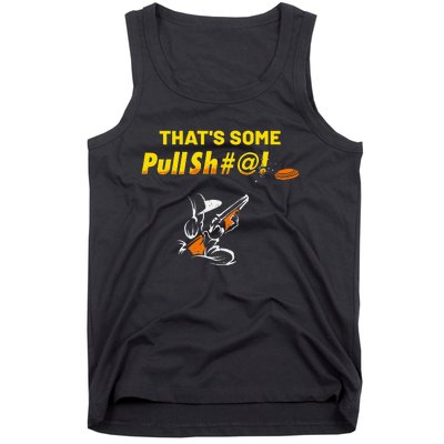 Some Pullsht Adult Humor Funny Trap Skeet Sporting Clays Tank Top