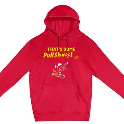 Some Pullsht Adult Humor Funny Trap Skeet Sporting Clays Premium Pullover Hoodie