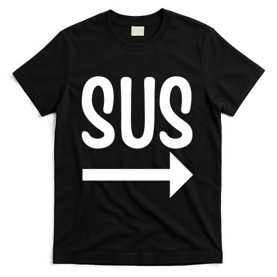 Sus Pointing Arrow Right Gaming Meme Impostor Kinda Sus T-Shirt
