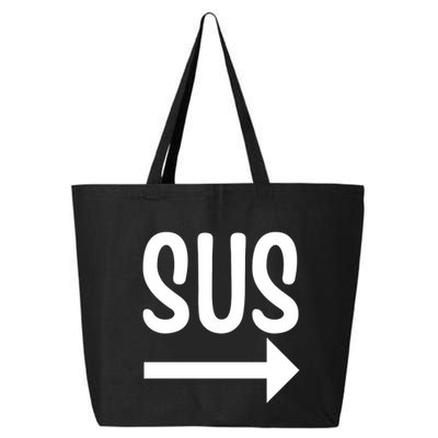 Sus Pointing Arrow Right Gaming Meme Impostor Kinda Sus 25L Jumbo Tote