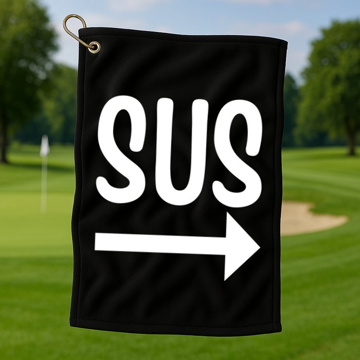 Sus Pointing Arrow Right Gaming Meme Impostor Kinda Sus Golf Towel