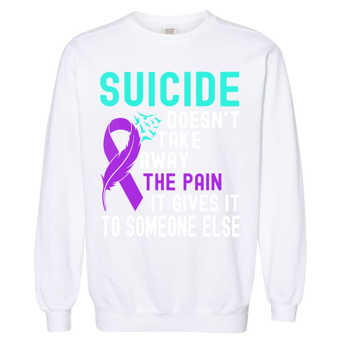 Suicide Prevention Awareness Garment-Dyed Sweatshirt