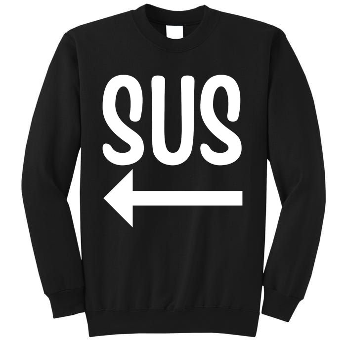 Sus Pointing Arrow Left Gaming Meme Impostor Kinda Sus Sweatshirt