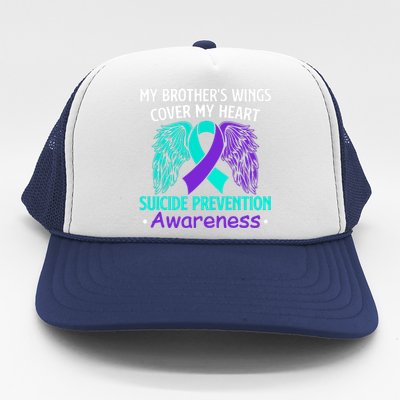 Suicide Prevention Awareness My Brother's Cover My Heart Trucker Hat