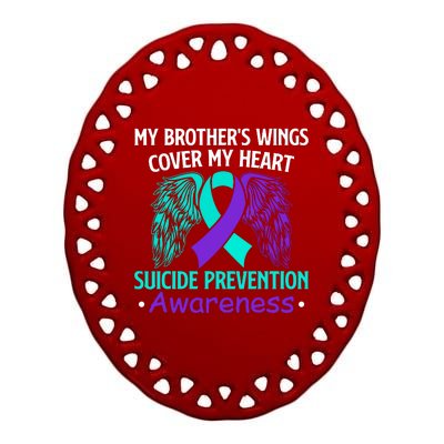 Suicide Prevention Awareness My Brother's Cover My Heart Ceramic Oval Ornament