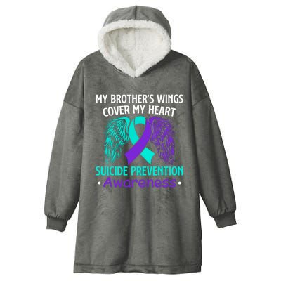 Suicide Prevention Awareness My Brother's Cover My Heart Hooded Wearable Blanket