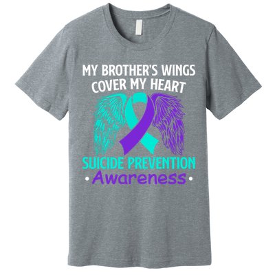 Suicide Prevention Awareness My Brother's Cover My Heart Premium T-Shirt