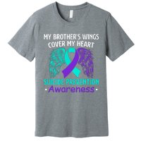 Suicide Prevention Awareness My Brother's Cover My Heart Premium T-Shirt