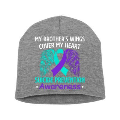 Suicide Prevention Awareness My Brother's Cover My Heart Short Acrylic Beanie