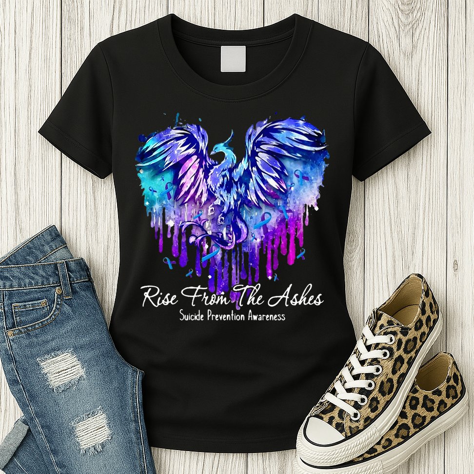 Suicide Prevention Awareness Rise From Phoenix The Ashes Womens T-Shirt