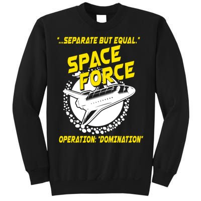 Space Force Operation Domination Sweatshirt