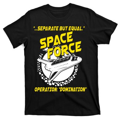 Space Force Operation Domination T-Shirt