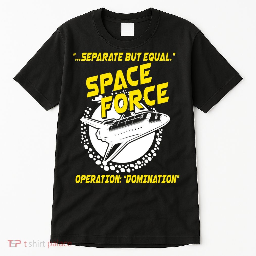 Space Force Operation Domination Tall T-Shirt