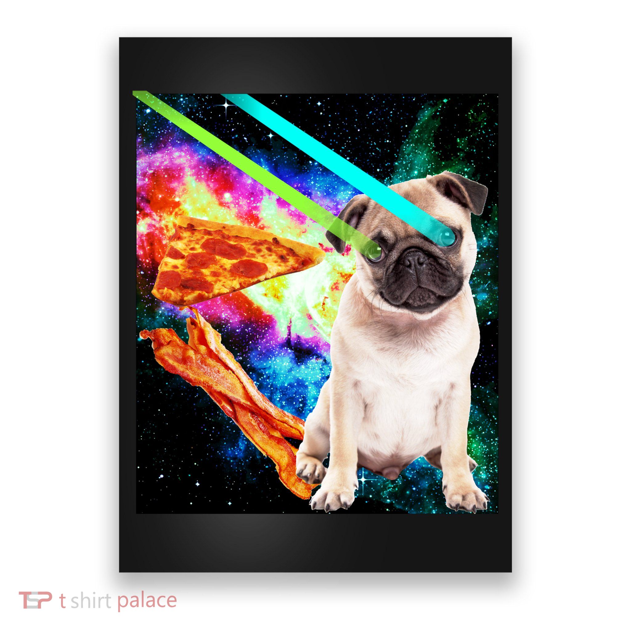 Space Hunger Pug Laser Pizza Bacon Poster