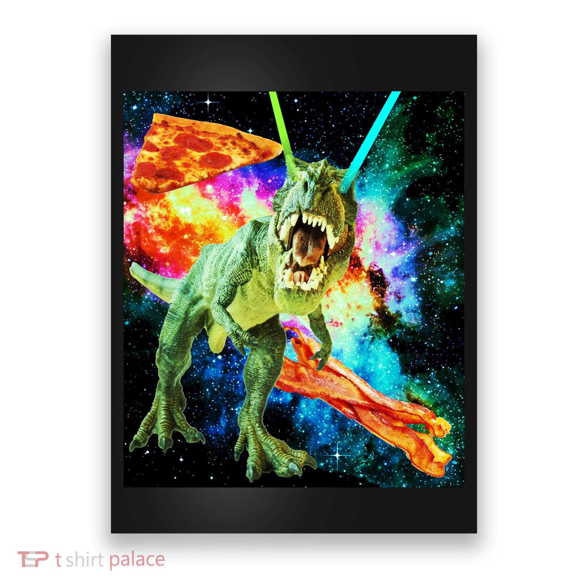 Space Hunger Wars T-Rex Pizza Bacon Poster