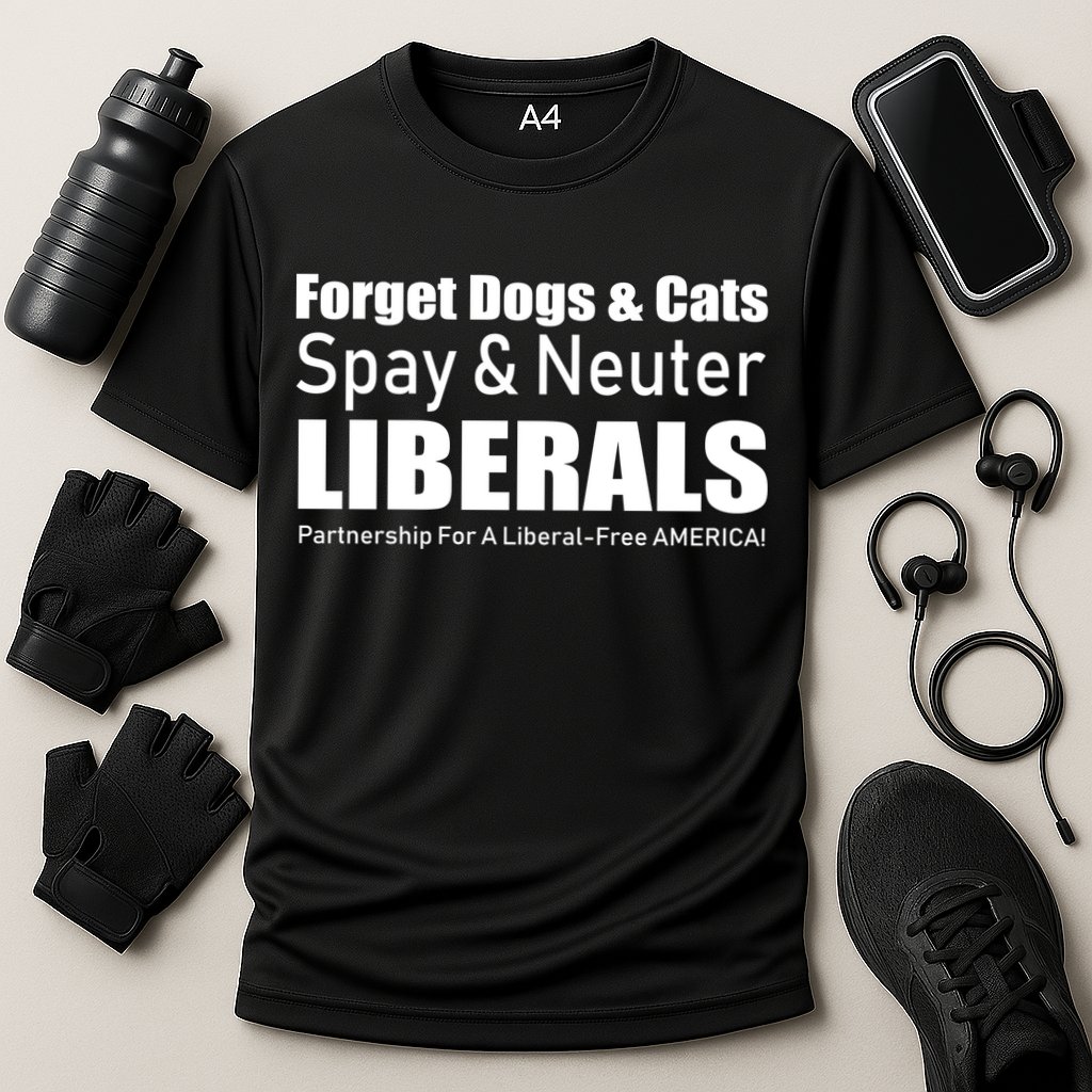 Spay & Neuter Liberals  Performance Shirt