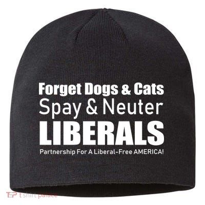 Spay & Neuter Liberals  Sustainable Beanie