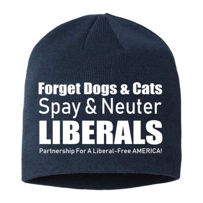 Spay & Neuter Liberals  Sustainable Beanie