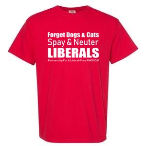 Spay & Neuter Liberals  Garment-Dyed Heavyweight T-Shirt