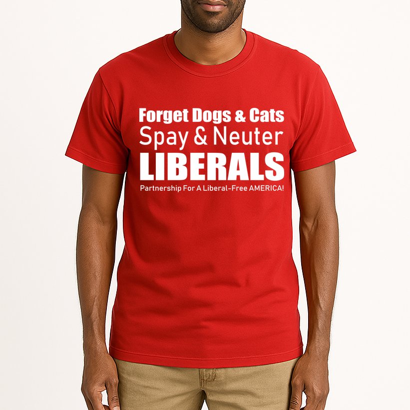 Spay & Neuter Liberals  Tall T-Shirt