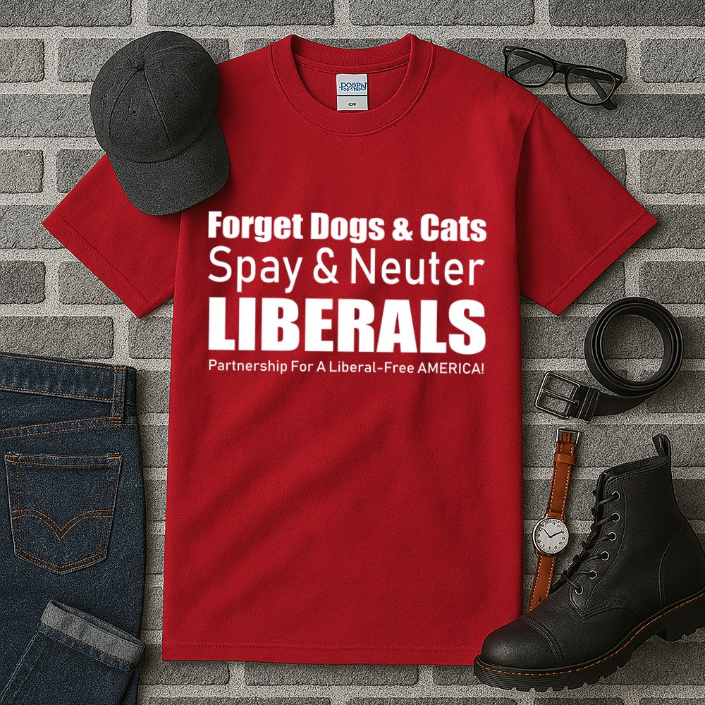 Spay & Neuter Liberals  Tall T-Shirt