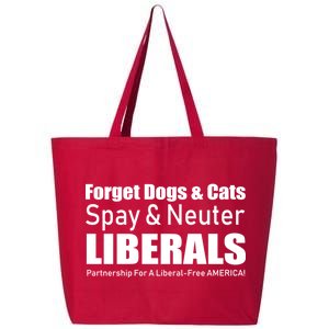 Spay & Neuter Liberals  25L Jumbo Tote